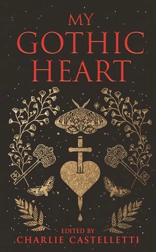 My Gothic Heart; Charlie Castelletti; 2023