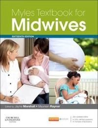 Myles textbook for midwives; Jayne E. Marshall, Maureen D. Raynor; 2014