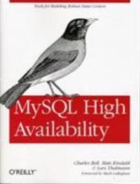 MySQL High Availability; Charles Bell, Mats Kindahl, Lars Thalmann; 2010