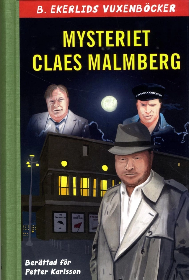 Mysteriet Claes Malmberg; Claes Malmberg, Petter Karlsson; 2015