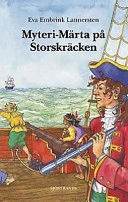Myteri-Märta på Storskräcken; Eva Embrink Lannersten; 2001
