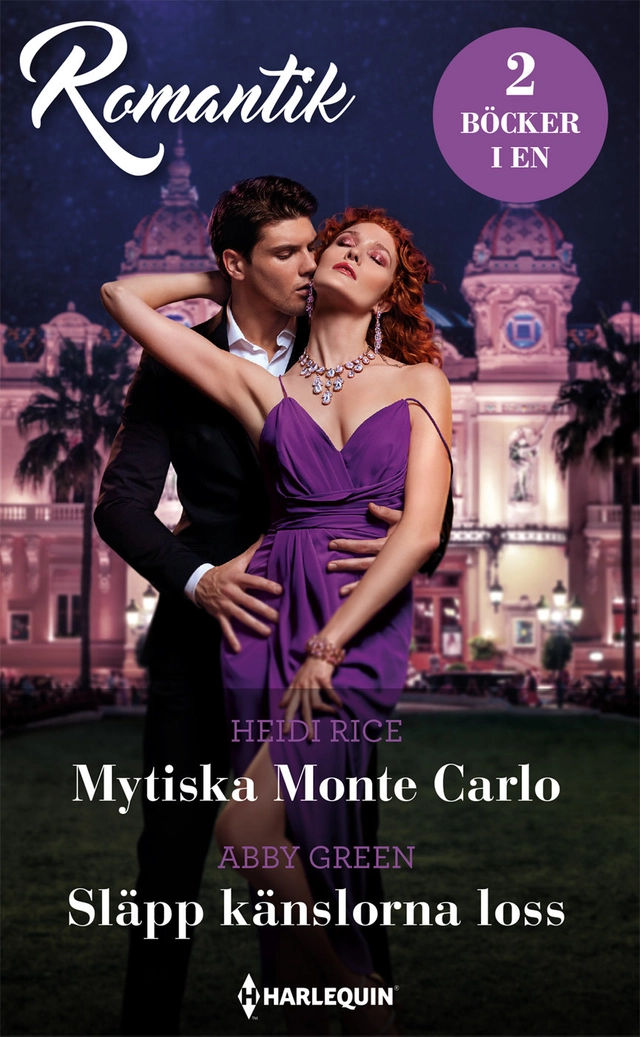 Mytiska Monte Carlo ; Släpp känslorna loss; Abby Green, Heidi Rice; 2021