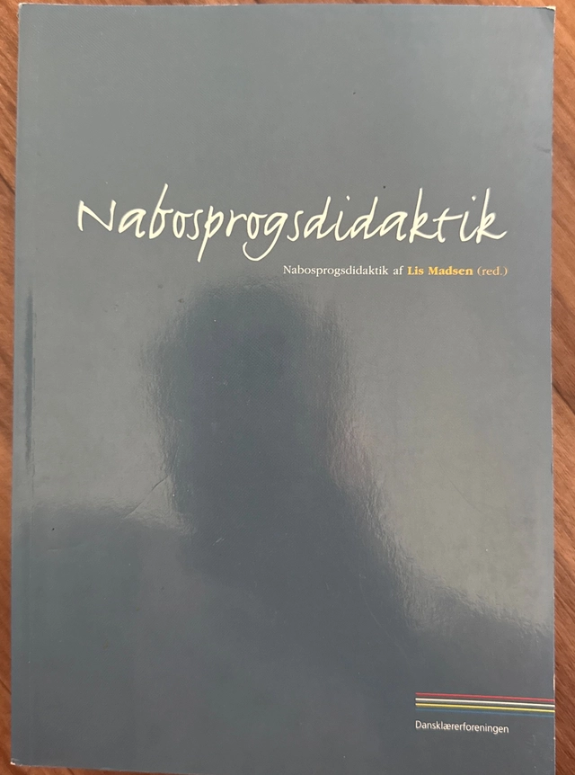 Nabosprogsdidaktik; Lis Madsen; 2014