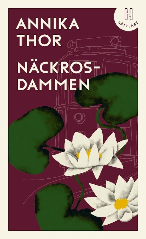 Näckrosdammen (lättläst); Annika Thor; 2021