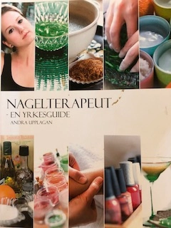 Nagelterapeut : en yrkesguide; Maria Sundberg; 2010