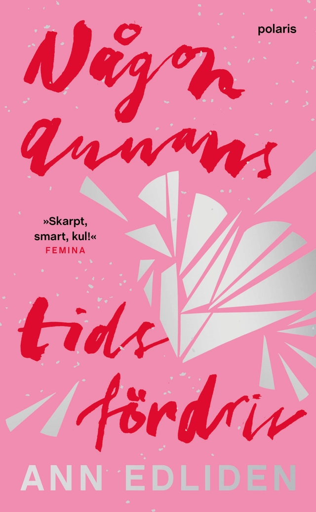 Någon annans tidsfördriv; Ann Edliden; 2022