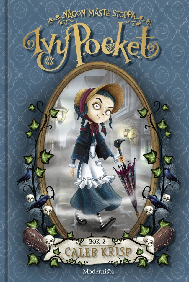 Någon måste stoppa Ivy Pocket; Caleb Krisp; 2017