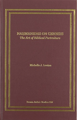 Naḥmanides on Genesis : the art of biblical portraiture; Michelle J. Levine; 2009