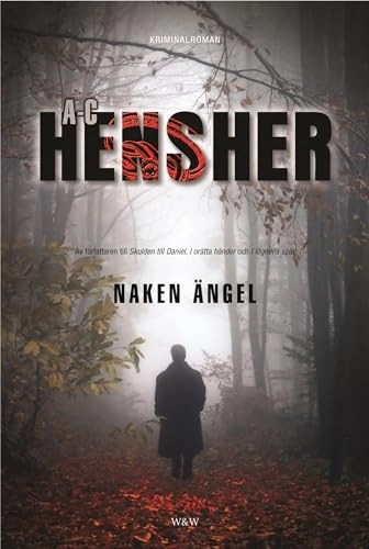 Naken ängel : spänningsroman; Ann-Christin Hensher; 2006