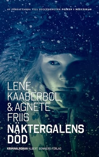 Näktergalens död; Lene Kaaberbøl, Agnete Friis; 2015
