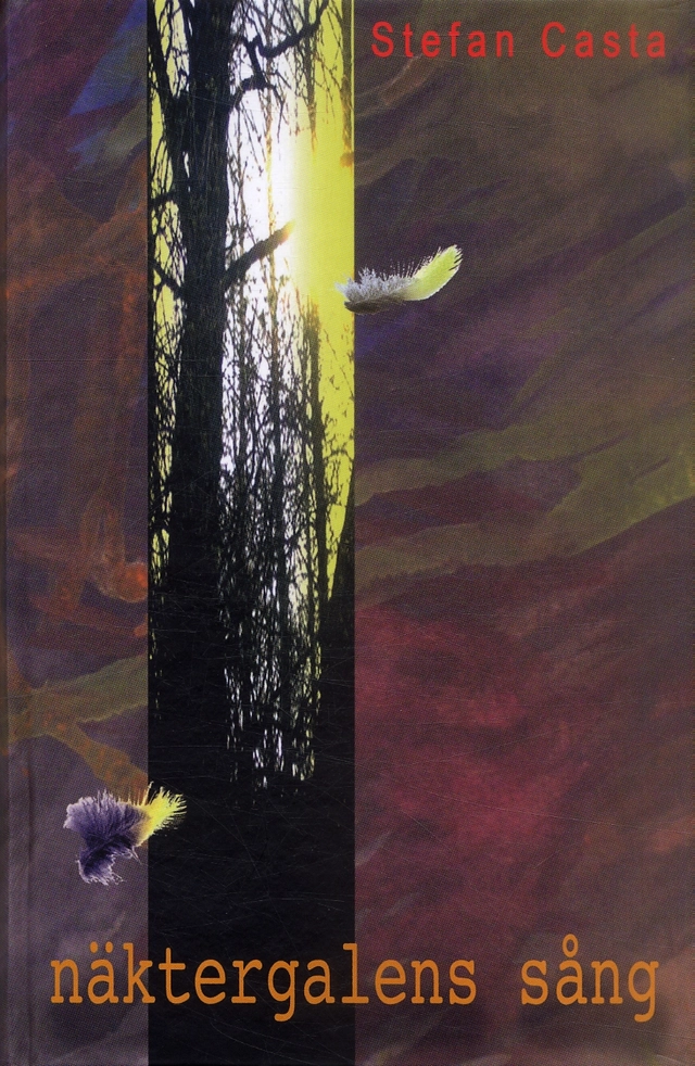 Näktergalens sång; Stefan Casta; 2005