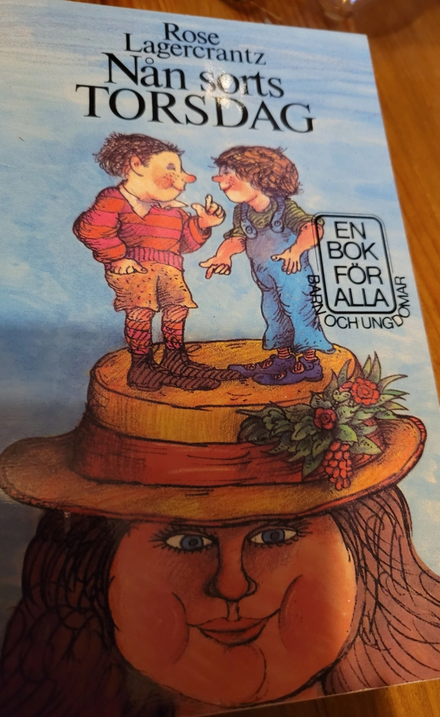 Nån sorts torsdagBok för alla barn och ungdomarEn bok för alla / från Litteraturfrämjandet; Rose Lagercrantz; 1983