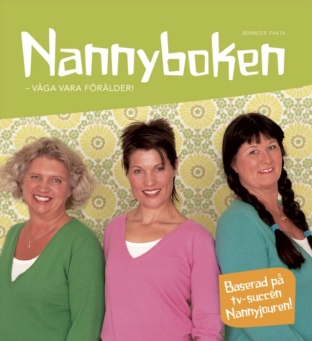 Nannyboken - våga vara förälder; Tina Kindblom; 2005