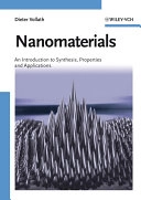 Nanomaterials: An Introduction to Synthesis, Properties and Applications; Dieter Vollath; 2008