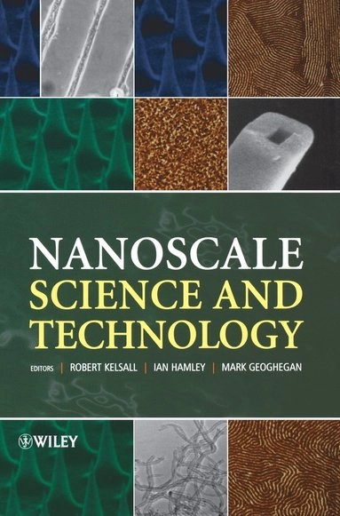 Nanoscale Science and Technology; Robert Kelsall, Ian W. Hamley, Mark Geoghegan; 2005