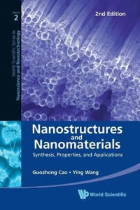 Nanostructures & nanomaterials : synthesis, properties, and applications; Guozhong. Cao; 2011