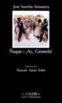 Ñaque o de piojos y actores ; ¡Ay, Carmela!; José Sanchis Sinisterra; 1991