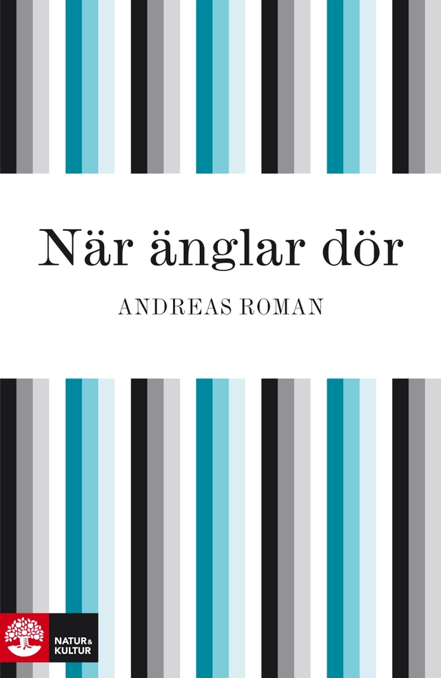 När änglar dör; Andreas Roman; 2010
