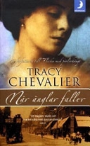 När änglar faller; Tracy Chevalier; 2003
