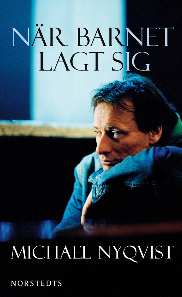 När barnet lagt sig; Michael Nyqvist; 2010