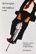 När bubblan brast : om den svåraste finanskrisen i Sveriges historia; Bo Lundgren; 1998