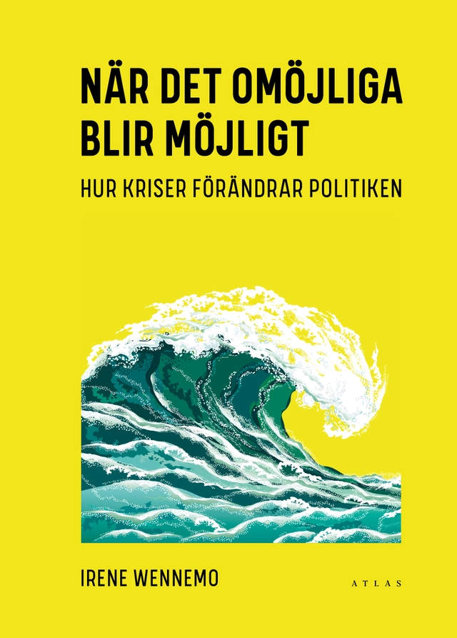 När det omöjliga blir möjligt; Irene Wennemo; 2022