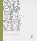 När det värsta händer : om krishantering i förskola och skola; Sverige. Myndigheten för skolutveckling, Sverige. Skolverket; 2006