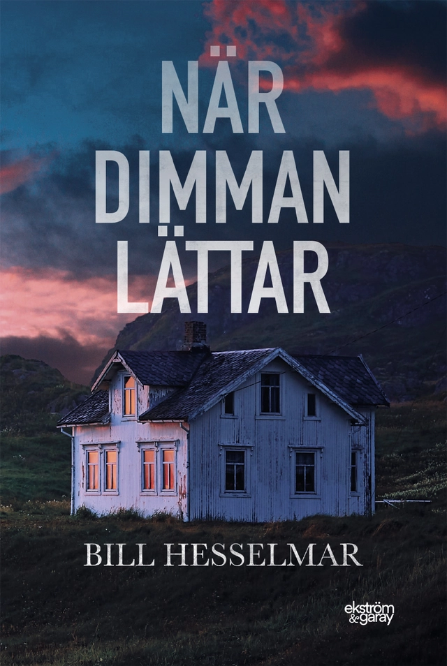När dimman lättar; Bill Hesselmar; 2022