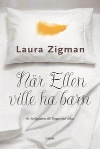 När Ellen ville ha barn; Laura Zigman; 2000