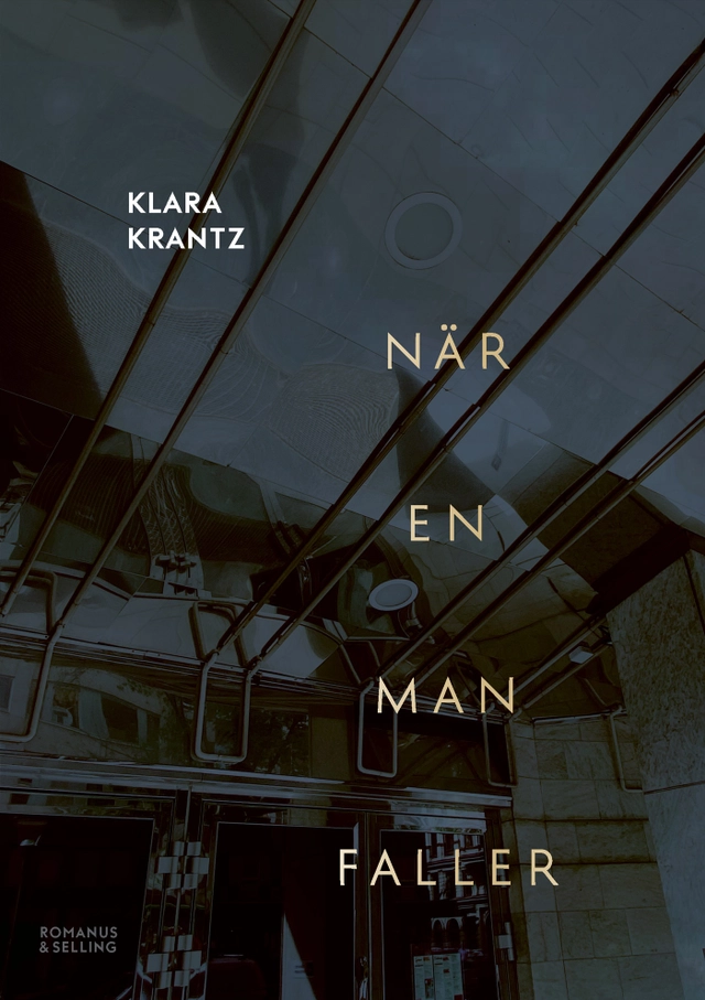 När en man faller; Klara Krantz; 2024