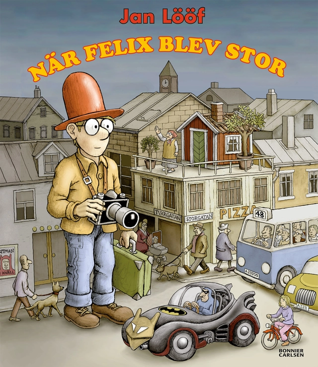 När Felix blev stor; Jan Lööf; 2015