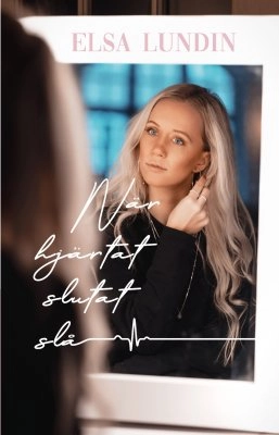 När hjärtat slutat slå; Elsa Lundin; 2020