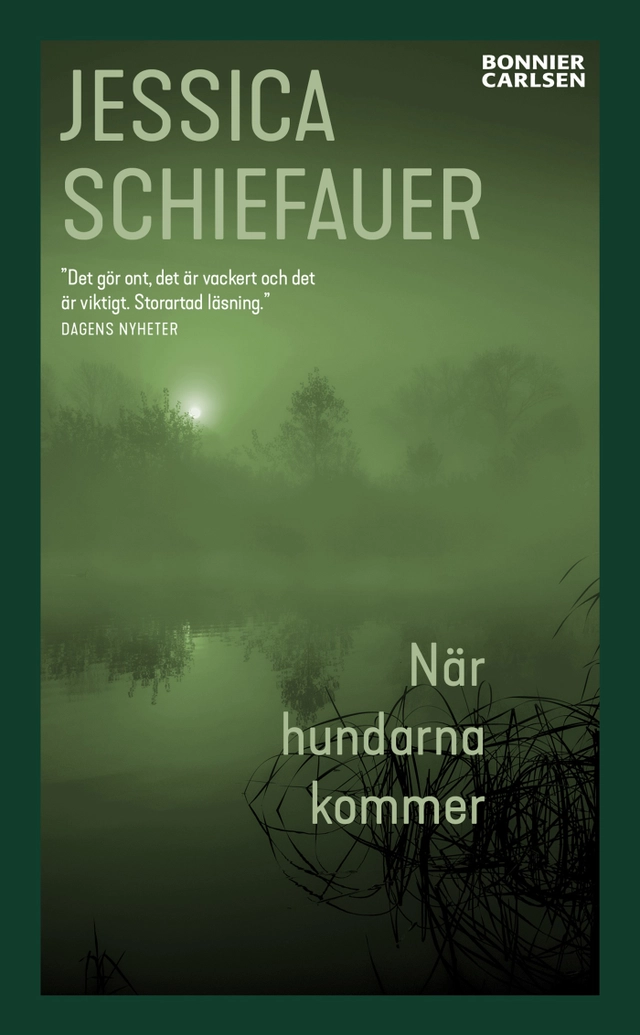 När hundarna kommer; Jessica Schiefauer; 2021