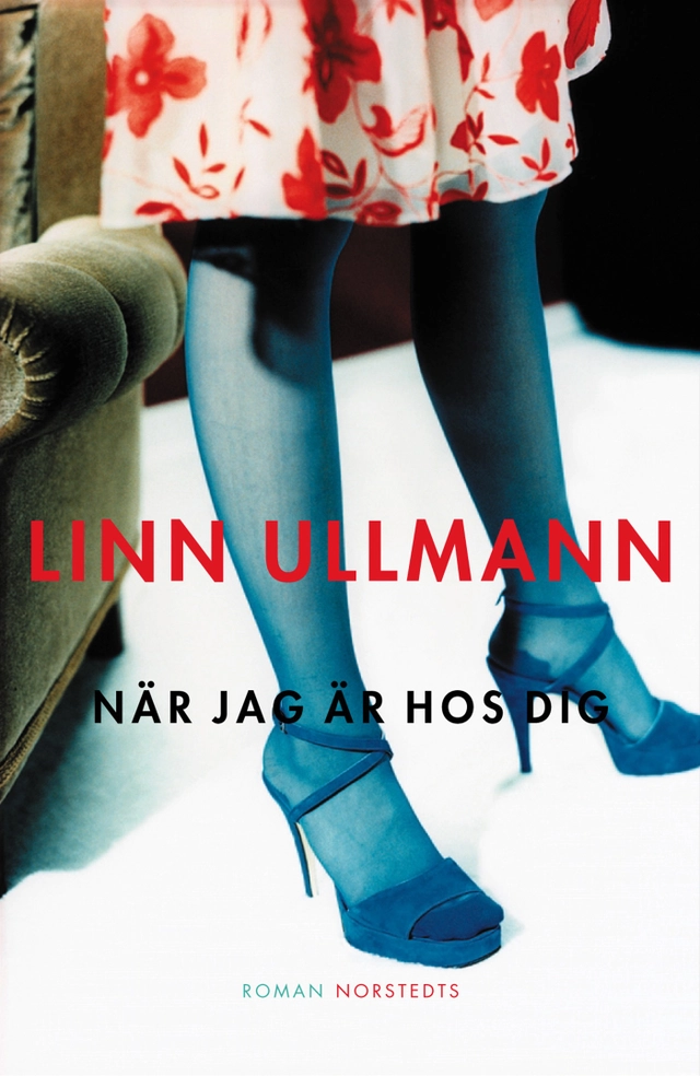 När jag är hos dig; Linn Ullmann; 2002