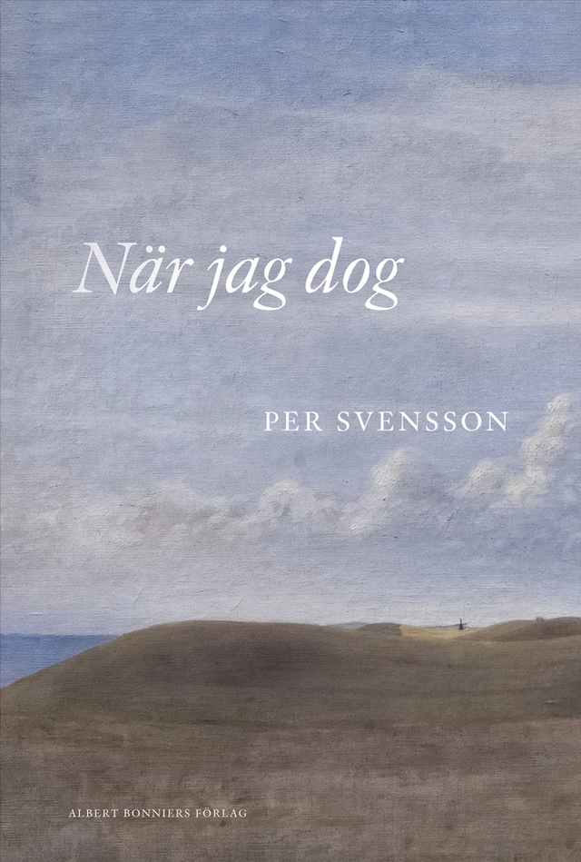 När jag dog; Per Svensson; 2026
