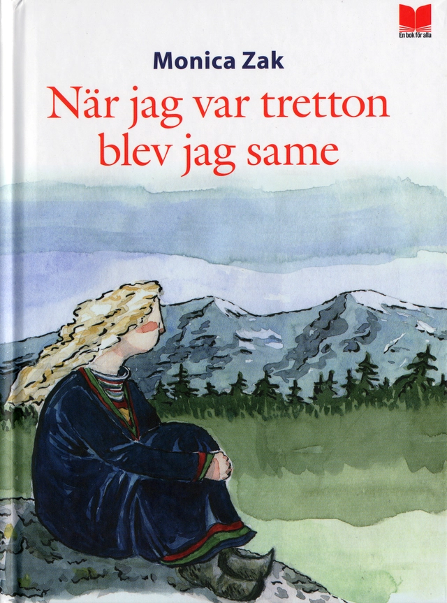 När jag var tretton blev jag same; Monika Zak; 2006
