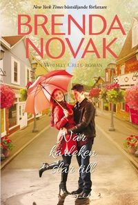 När kärleken slår till; Brenda Novak; 2015