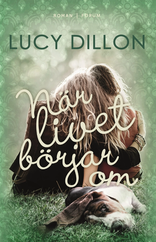 När livet börjar om; Lucy Dillon; 2016