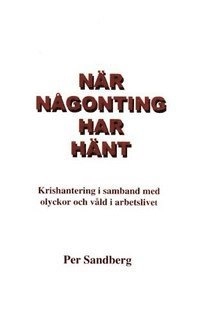 När någonting har hänt; Per Sandberg; 2008