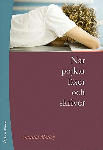 När pojkar läser och skriver; Gunilla Molloy; 2007