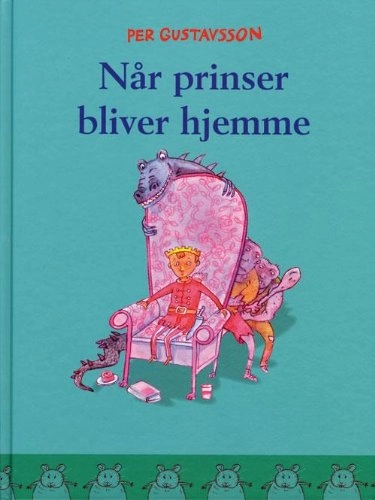 Når prinser bliver hjemme; Per Gustavsson, Anette Hellemann; 2011