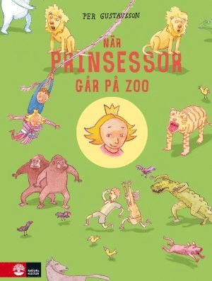 När prinsessor går på zoo; Per Gustavsson; 2013