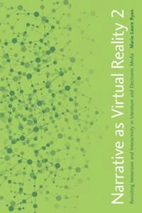 Narrative as Virtual Reality 2; Marie-Laure Ryan; 2015