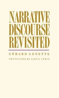 Narrative discourse revisited; Gérard Genette; 1988