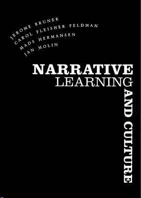 Narrative, learning and culture; Jerome S. Bruner, New Social Science Monographs.; 2006