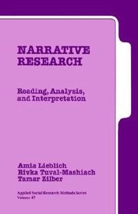Narrative research : reading, analysis, and interpretation; Amia Lieblich; 1998
