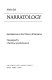 Narratology : introduction to the theory of narrative; Mieke Bal; 1985