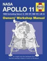 Nasa Mission AS-506 Apollo 11 : 1969 (Including Saturn V, Cm-107, Sm-107, Lm-5) : owners workshop manual : an insight into the hardware from the first manned mission to land on the Moon; 2009