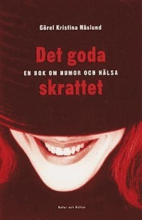 Näslund, G K/Det goda skrattet; G K Näslund; 1999