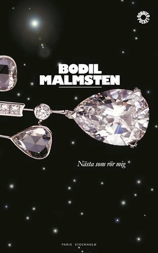 Nästa som rör mig; Bodil Malmsten; 2003
